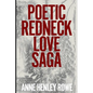 Poetic Redneck Love Saga - Paperback