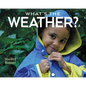 What's the Weather? - Hardcover