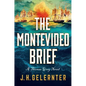 The Montevideo Brief: A Thomas Grey Novel - Hardcover
