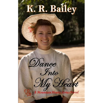 Dance Into My Heart: A sweet Western Romance - Paperback