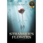 Stranger's Flowers - Paperback