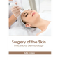 Surgery of the Skin: Procedural Dermatology - Hardcover