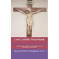 Lent Catholic Prayerbook: Daily Readings, Meditations, and Prayers from Ash Wednesday to Holy Saturday - Paperback