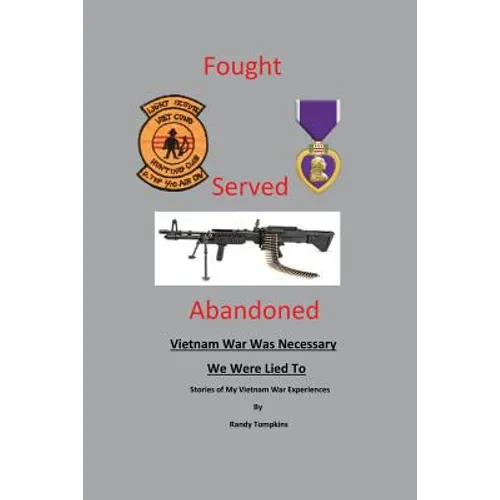 Fought, Served, Abandoned - Paperback