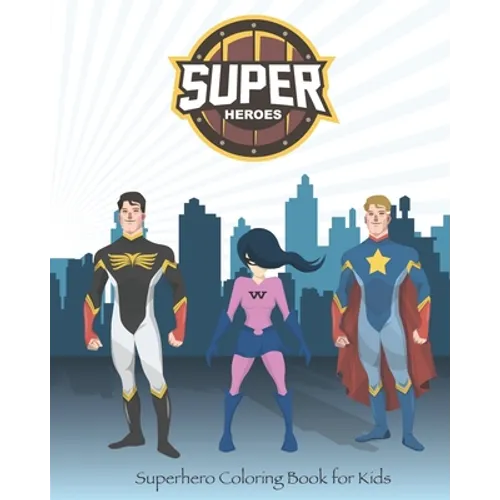 Superhero Coloring Book for Kids: : 8" * 10" in . 80 pages - Paperback