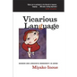 Vicarious Language: Gender and Linguistic Modernity in Japan Volume 11 - Paperback