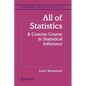 All of Statistics: A Concise Course in Statistical Inference - Paperback