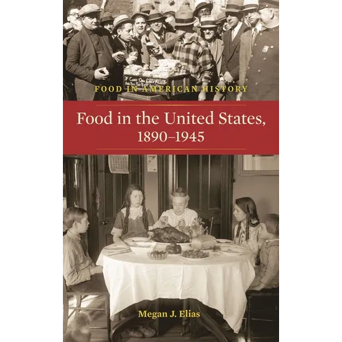 Food in the United States, 1890-1945 - Hardcover