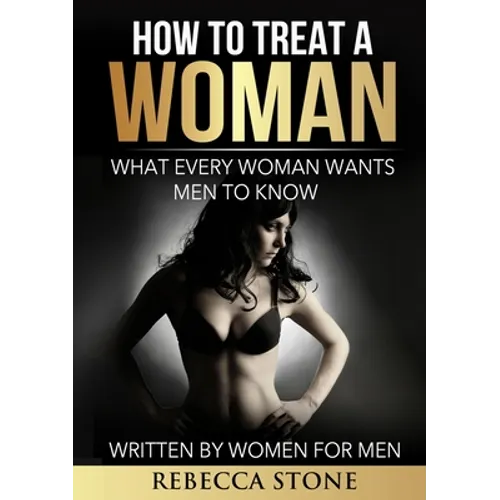 How to Treat a Woman - Paperback