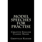 Model Speeches for Practise: Creative English Classic Reads - Paperback