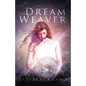 The Dream Weaver - Paperback