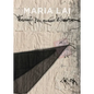 Maria Lai: Holding the Shadow by the Hand - Hardcover