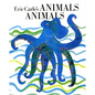 Eric Carle's Animals, Animals - Hardcover