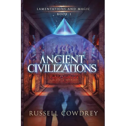 Ancient Civilizations: Lamentations and Magic Book 1 - Paperback