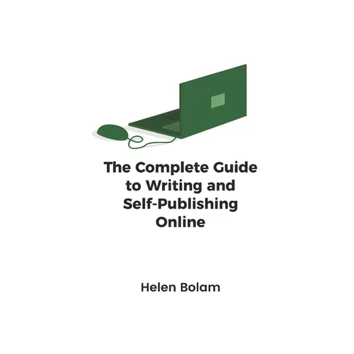 The Complete Guide to Writing and Self-Publishing Online - Paperback