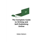 The Complete Guide to Writing and Self-Publishing Online - Paperback