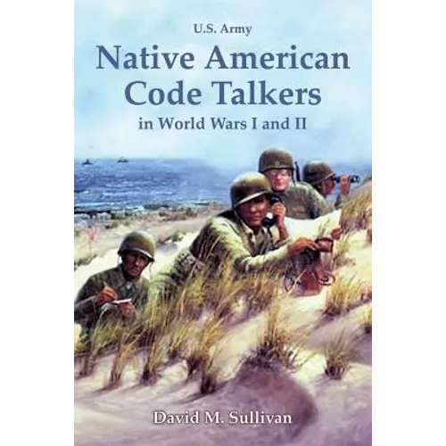 Native American Code Talkers in World Wars I and II - Paperback