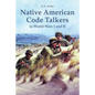 Native American Code Talkers in World Wars I and II - Paperback