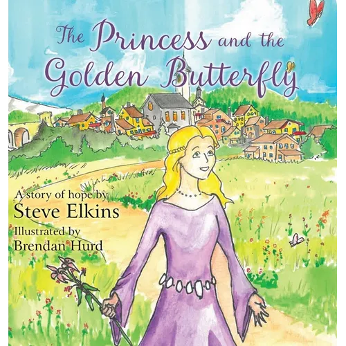 The Princess and the Golden Butterfly - Hardcover