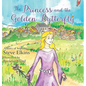 The Princess and the Golden Butterfly - Hardcover