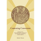 Contesting Conversion: Genealogy, Circumcision, and Identity in Ancient Judaism and Christianity - Paperback
