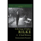 Rilke, a Soul History: In the Image of Orpheus - Hardcover