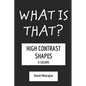 What is that?: Shapes & Colors - Paperback