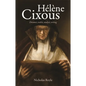 Hélène Cixous: Dreamer, Realist, Analyst, Writing - Paperback