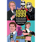 1999: The Year Low Culture Conquered America and Kickstarted Our Bizarre Times - Hardcover