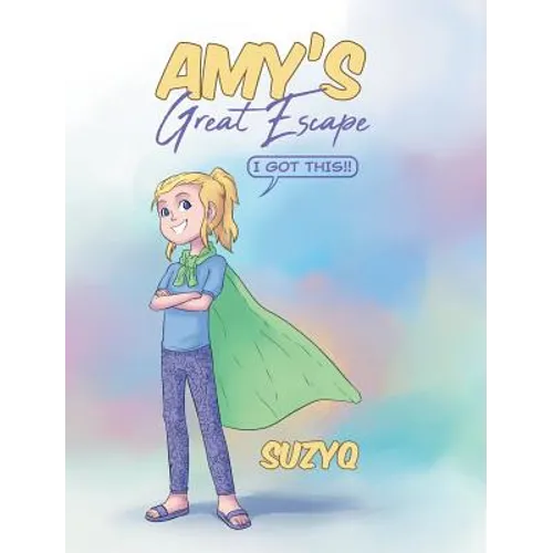 Amy's Great Escape - Hardcover