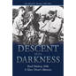 Descent Into Darkness: Pearl Harbor, 1941: A Navy Diver's Memoir - Paperback