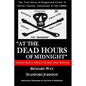 At the Dead Hours of Midnight: A Bloody Reign of Terror in the Great Smoky Mountains - Paperback