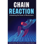 Chain Reaction: Unleashing the Power of Blockchains - Paperback