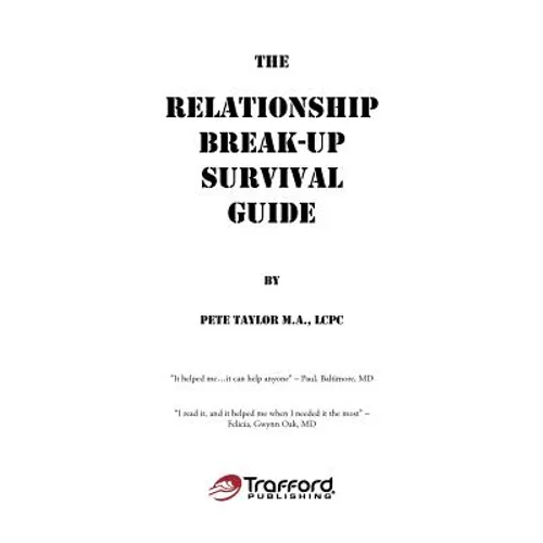The Relationship Break-Up Survival Guide and Absolutely, Positively the Easiest Anger Management Book You'll Ever Need - Paperback
