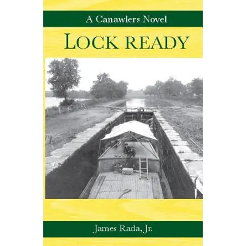 Lock Ready: A Canawlers Novel - Paperback