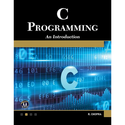 C Programming: A Self-Teaching Introduction - Paperback
