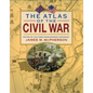The Atlas of the Civil War - Paperback