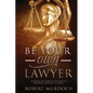 Be Your Own Lawyer - Paperback