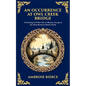 An Occurrence at Owl Creek Bridge: A Shocking Civil War Tale of Illusion, Escape & the Final Moments Before Death - Paperback