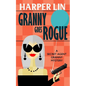 Granny Goes Rogue - Paperback