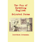The Fun of Speaking English: Selected Poems - Paperback