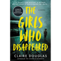 The Girls Who Disappeared - Paperback