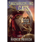 Swashbuckling Cats - Paperback