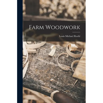 Farm Woodwork - Paperback