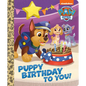 Puppy Birthday to You! (Paw Patrol) - Board Book
