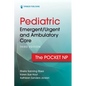Pediatric Emergent/Urgent and Ambulatory Care: The Pocket NP - Spiral