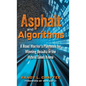 Asphalt and Algorithms: A Road Warrior's Playbook for Winning Results in the Hybrid Sales Arena - Hardcover