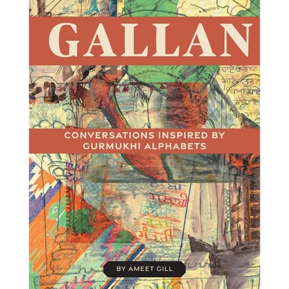 Gallan: Conversations inspired by Gurmukhi Alphabets - Paperback