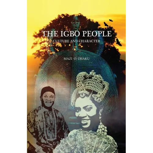 The Igbo People: Culture and Character - Paperback