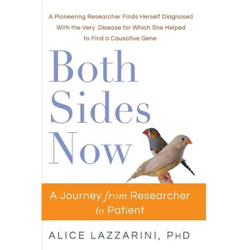 Both Sides Now: A Journey From Researcher to Patient - Paperback